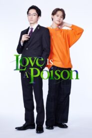 Love Is a Poison: Season 1